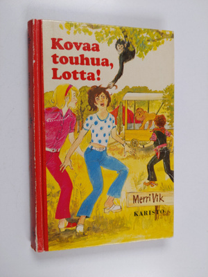 Merri Vik : Kovaa touhua, Lotta!