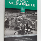 Armi Oinonen : Matka Salpalinjalle : opas itsenäisen Suom... - pikkukuva 1