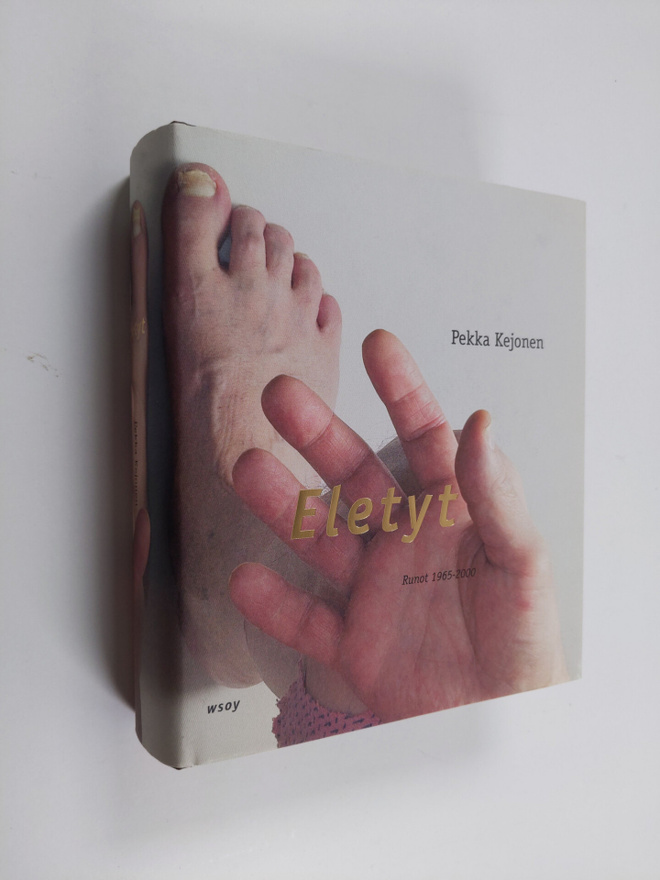 Pekka Kejonen : Eletyt : runot 1965-2000