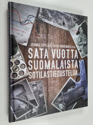 Sata vuotta suomalaista sotilastiedustelua