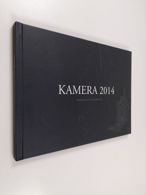 Kamera 2014 : Kameraseura ry:n kevätnäyttely