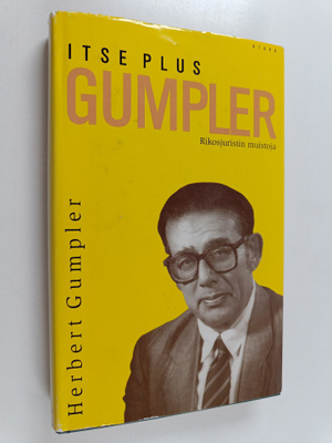 Herbert Gumpler : Itse plus Gumpler : rikosjuristin muistoja