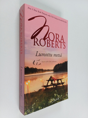 Nora Roberts : Lumottu metsä