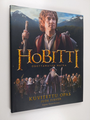 Jude Fisher : Hobitti : odottamaton matka : kuvitettu opas