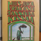 Marilyn Durham: Mies, joka rakasti Tanssivaa Kissaa. 269 s. - pikkukuva 1