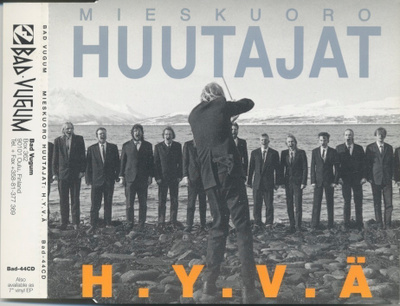 MIESKUORO HUUTAJAT: H.Y.V.Ä – 1994 CD-EP + 6 bonusbiisiä