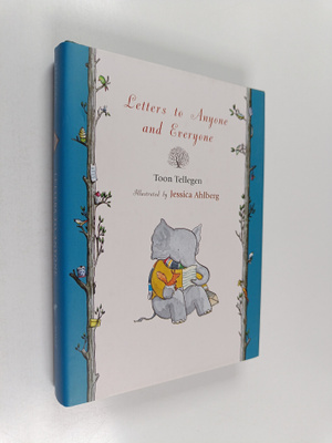 Toon Tellegen : Letters to anyone and everyone