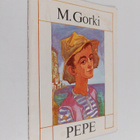 M. Gorki : Pepe - pikkukuva 1