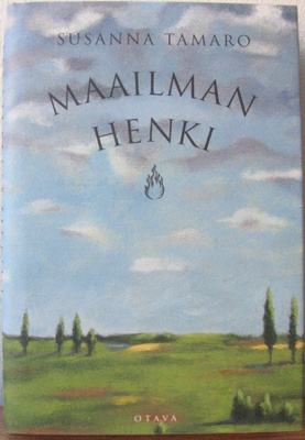 Susanna Tamaro: Maailman henki, Otava 1998. 351 s.