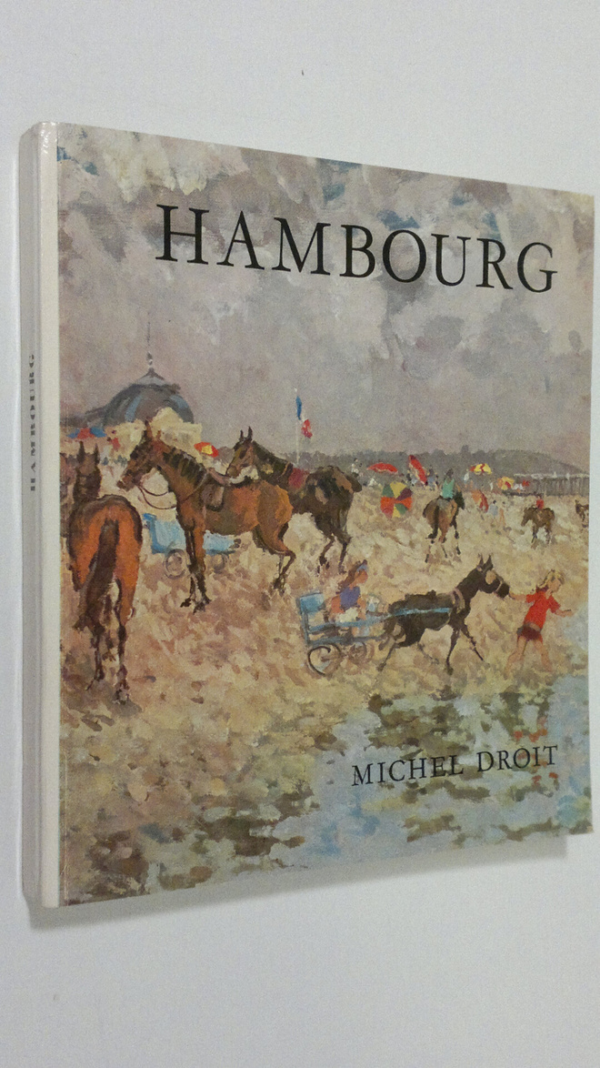 Michel Droit : Hambourg : avec une biografie, une bibliog...