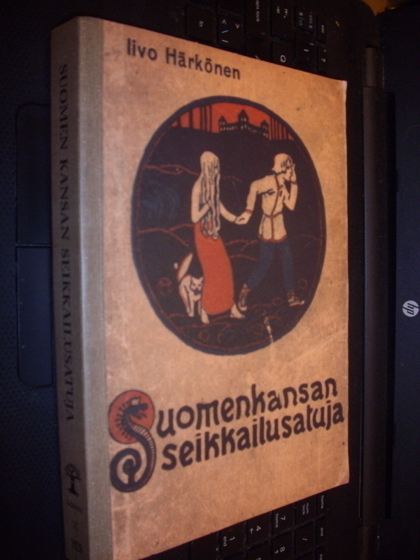 Iivo Härkönen: Suomen kansan seikkailusatuja ( 2013 )