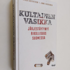 Mikko Gustafsson ym. : Kultainen vasikka - järjestäytynyt... - pikkukuva 1