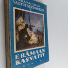 Jalmari Sauli : Erämaan kasvatit : seikkailuja suvisilla ... - pikkukuva 1