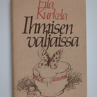 Eila Kurkela : Ihmisen valjaissa - pikkukuva 1