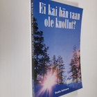 Tuula Salonen : Ei kai hän vaan ole kuollut? - pikkukuva 1