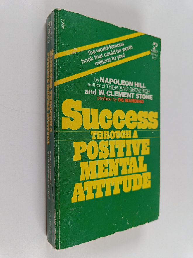 Napoleon Hill ym. : Success Through a Positive Mental Att...
