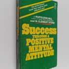 Napoleon Hill ym. : Success Through a Positive Mental Att... - pikkukuva 1