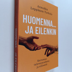 Annukka Leppänen-Turkula : Huomenna ... ja eilenkin (sign... - pikkukuva 1