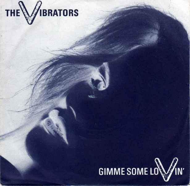 THE VIBRATORS gimme some lovin / powercry -1980- ...rat 2..