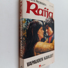 Bente Pedersen : Raija : vapauden kahleet - pikkukuva 1