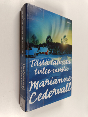 Marianne Cedervall : Tästä talvesta tulee musta