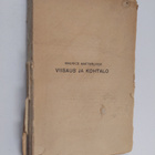 Maurice Maeterlinck : Viisaus ja kohtalo - pikkukuva 1