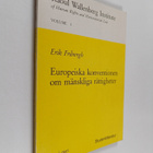 Erik Fribergh : Europeiska konventionen om mänskliga rätt... - pikkukuva 1