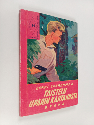 Erkki Saarenmaa : Taistelu Uparin kartanosta : seikkailuk...
