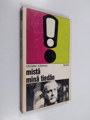 Christer Kihlman : Mistä minä tiedän