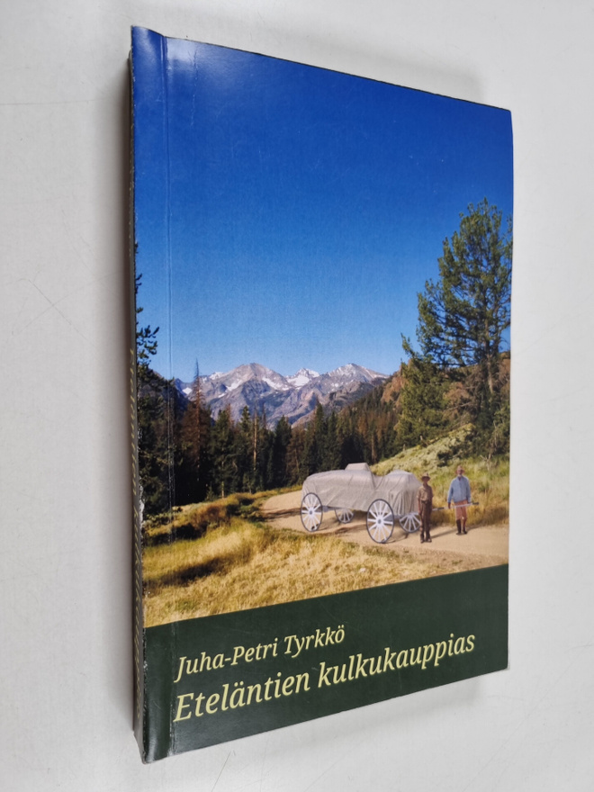 Juha-Petri Tyrkkö : Eteläntien kulkukauppias