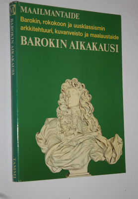 Bernard S. ym. (Päätoim.) Myers : Maailmantaide : Barokin...