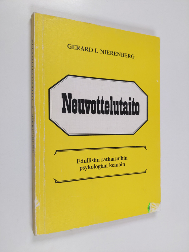 Gerard I. Nierenberg : Neuvottelutaito : edullisiin ratka...