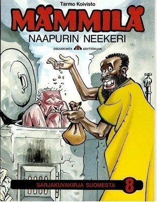 Mämmilä 8 : Naapurin neekeri