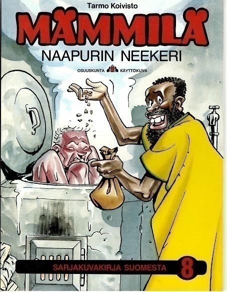 Mämmilä 8 : Naapurin neekeri