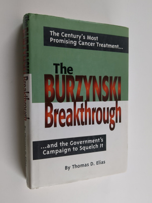 Tom Elias : The Burzynski Breakthrough - The Century's Mo...