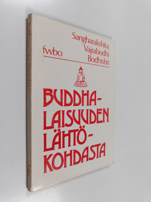sthavira Sangharakshita : Buddhalaisuuden lähtökohdasta