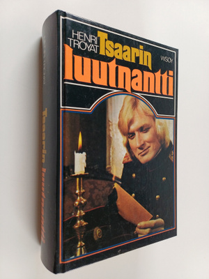 Henri Troyat : Tsaarin luutnantti