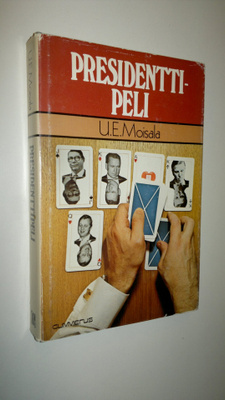 U. E. Moisala : Presidenttipeli