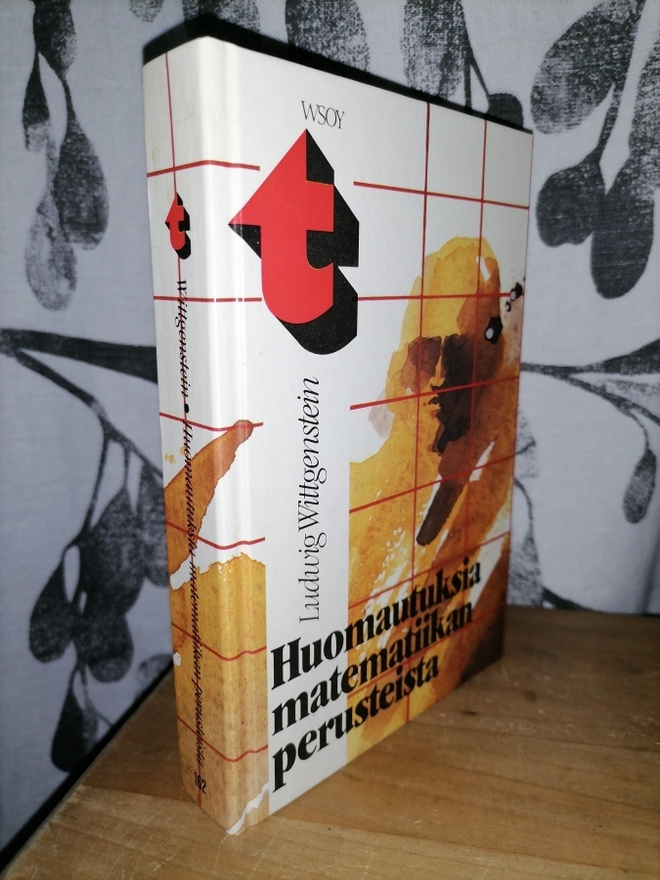 Ludwig Wittgenstein - Huomautuksia matematiikan perusteista