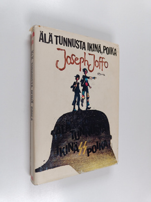 Joseph Joffo : Älä tunnusta ikinä, poika : kahden juutala...