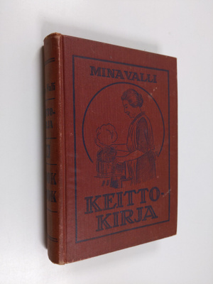 Mina Walli : Keittokirja = Cook Book
