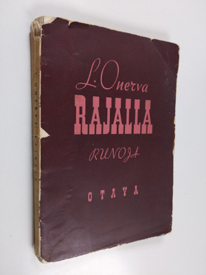 L. Onerva : Rajalla : Runoja