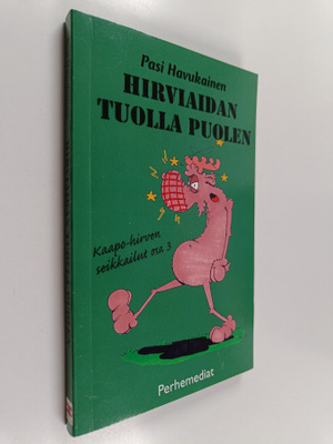 Pasi Havukainen : Hirviaidan tuolla puolen