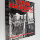 Aija Paakkala : Kylillä Karjalassa : karjalaisen asuinrak... - pikkukuva 1