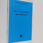 Virginia Henderson : Sairaanhoidon periaatteet - pikkukuva 1