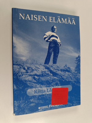 Riitta Långström : Naisen elämää