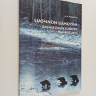 Outi Isokääntä : Luonnon lumoissa : rajaseudun luonto tun... - pikkukuva 1