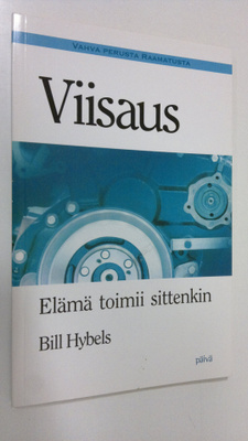 Bill Hybels : Viisaus : elämä toimii sittenkin