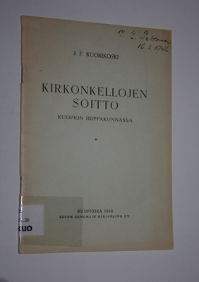 J. F. Kuorikoski : Kirkonkellojen soitto Kuopion hiippaku...
