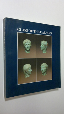Donald B. Harden : Glass of the Ceasars